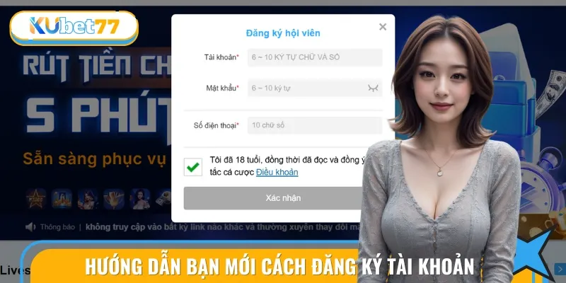 Trang Chủ 23 Hướng dẫn cách đăng ký tài khoản cược tại KUBET77 nhanh chóng