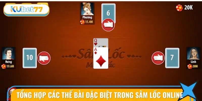 Hướng Dẫn Chi Tiết Cách Chơi Bài Sâm Lốc Cho Tân Binh 3 Nhận biết các thế bài đặc biệt giúp bạn làm chủ ván đấu.